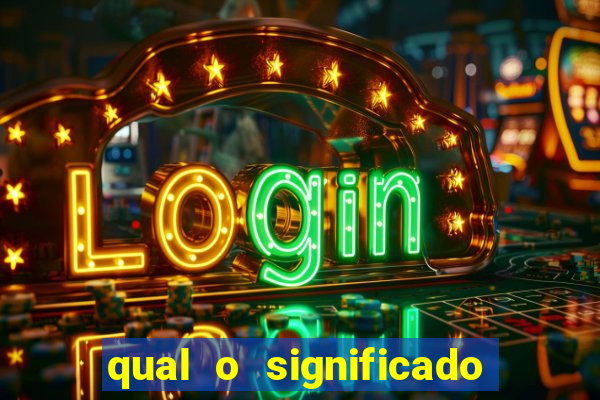 qual o significado do jogo